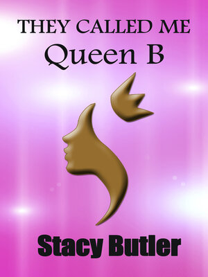 cover image of They Called Me Queen B